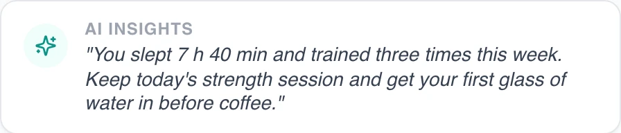 Today's insight: a two-sentence note about last night's sleep and today's training.