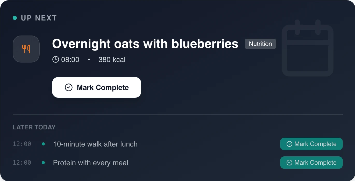 The Up next card: breakfast at 08:00, then two habits for later today, each with a Mark complete button.